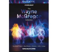Tamara Rojo; Federico Bonelli; Edward Watson; Sarah Lamb; Leanne Benjamin; Lauren Cuthbertson; Steven McRae; Natalia Osipova; Gary Avis; Francesca Hayward; The Orchestra of the Royal Opera House - The Wayne McGregor Collection