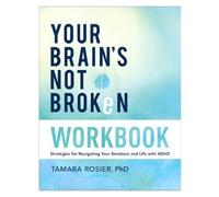Tamara Rosier PhD Your Brain's Not Broken Workbook (Tascabile)