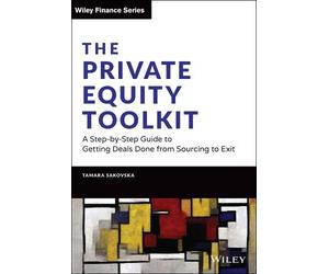 Tamara Sakovska The Private Equity Toolkit (Copertina rigida) Wiley Finance