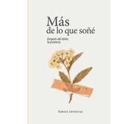 Tamara Santacruz Más de lo que soñé (Tascabile)