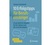 Tamara Schrammel 10 Erfolgstipps für Berufseinsteiger (Mixed Media Product)