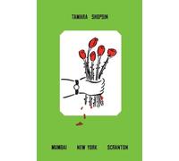 Tamara Shopsin Mumbai New York Scranton (Tascabile)