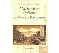 Tamara Stone Iorio Columbus, Indiana in Vintage Postcards (Tascabile)