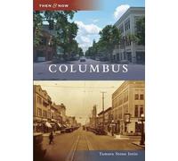 Tamara Stone Iorio Columbus (Tascabile) Then & Now