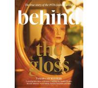 Tamara Sturtz-Filby Behind the Gloss (Copertina rigida)