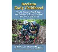 Tamara Suggate Prof. Sebastian Suggate Reclaim Early Childhood (Tascabile)