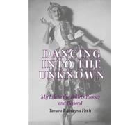 Tamara Tchinarova Finch Dancing into the Unknown (Copertina rigida)