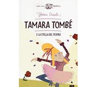 Tamara Tombè e la stella del teatro