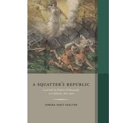 Tamara Venit Shelton Squatter's Republic (Copertina rigida) Western Histories