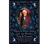Tamara Von Forslun Pagan & Witch Elders of the World Past & Present (Tascabile)