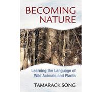 Tamarack Song Becoming Nature (Tascabile)