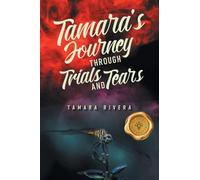 Tamara's Journey Through Trials and Tears