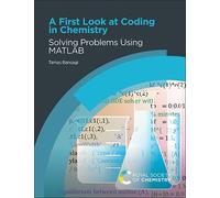 Tamas Bansagi A First Look at Coding in Chemistry (Tascabile)