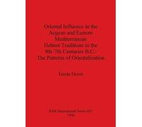 Tamás Dezsö Oriental Influence in the Aegean and Eastern M (Mixed Media Product)