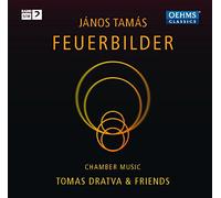 Tamas/ Dratva/ Greull/ Hilpert/ Besa - Feuerbilder-Chamber Music By Janos Tamas