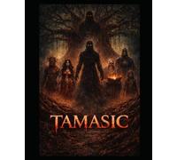 TAMASIC (Chronicles of Ancient Demons): A Mythological Horror Novel