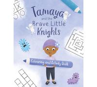 Tamaya and the Brave Little Knights: Colouring and Activity Book