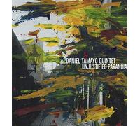 Daniel Tamayo Quintet – Unjustified Paranoia – CD – Digipak