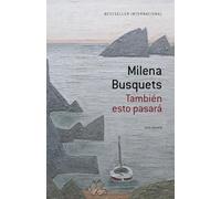 Milena Busquets También esto pasará / This, Too Shall Pass (Tascabile)