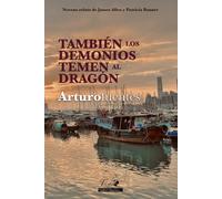 También los demonios temen al dragón