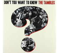 Tambles - Don't You Want To Know The Tambles
