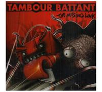 Tambour Battant - The Missing Link