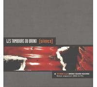 Tambours du Bronx,les - Silence