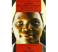 Tamburi dell'Africa australe. Il Mozambico attraverso i secoli. Canti e ra...