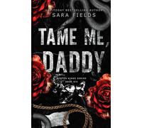 Tame Me, Daddy: Discreet Special Edition