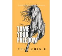 TAME YOUR FREEDOM: Boundaries liberate you more than they actually restrict you