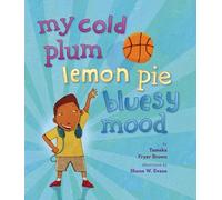 Tameka Fryer Brown My Cold Plum Lemon Pie Bluesy Mood (Copertina rigida)