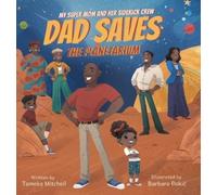 Tameka Mitchell My Super Mom and Her Sidekick Crew (Copertina rigida)
