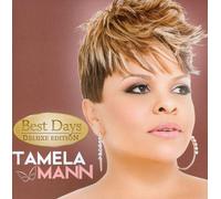 Tamela Mann Best Days Deluxe Edition Music CD (CD)