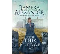 Tamera Alexander With this Pledge (Tascabile) Carnton Series
