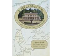 Bowers Mansion: The Legacy of a Comstock Family
