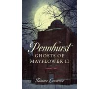 Tamera Lawrence Pennhurst Ghosts of Mayflower II (Tascabile)