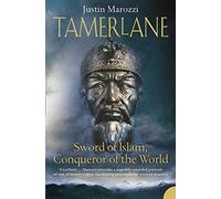 Tamerlane Sword Of Islam, Conqueror Of The World