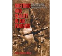 Tami Biddle Rhetoric and Reality in Air Warfare (Tascabile)
