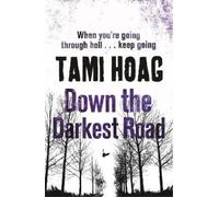 Tami Hoag Down the Darkest Road (Tascabile) Oak Knoll