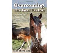 Tami Lewis Overcoming The Fear Factor (Tascabile)