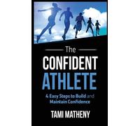 Tami Matheny The Confident Athlete (Copertina rigida)