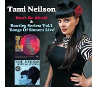 Tami Neilson - Don't Be Afraid & Bootleg Series: 1