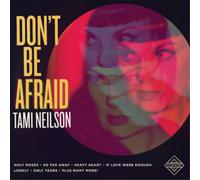 Tami Neilson Don't Be Afraid (Vinyl LP) 12" Album