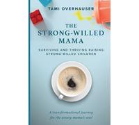 Tami Overhauser The Strong-Willed Mama (Tascabile)
