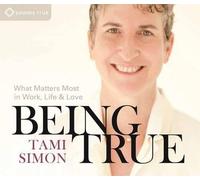 Tami Simon Being True (CD)