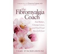 Tami Stackelhouse The Fibromyalgia Coach (Tascabile)