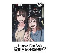 Tamifull How Do We Relationship?, Vol. 10 (Tascabile) How Do We Relationship?