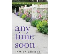 Tamika Christy Any Time Soon (Tascabile) Anaya's World series