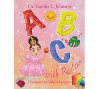 Tamika L Johnson ABC's With Raelynn (Tascabile)
