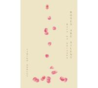 Tamiko Dooley ROSES ARE SILENT (Tascabile)